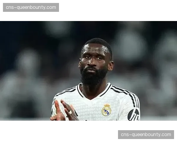 贝蒂斯绝平皇马暴露白衣军团防线隐患，吕迪格缺阵影响显著